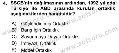 Türk Dış Politikası 2 Dersi 2015 - 2016 Yılı (Final) Dönem Sonu Sınav Soruları 4. Soru
