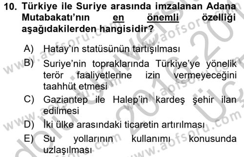 Türk Dış Politikası 2 Dersi 2016 - 2017 Yılı 3 Ders Sınav Soruları 10. Soru