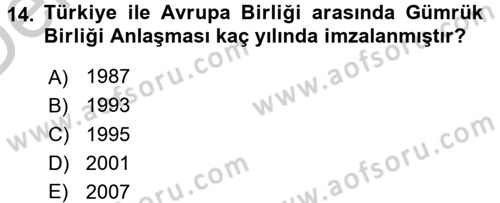 Türk Dış Politikası 2 Dersi 2016 - 2017 Yılı 3 Ders Sınavı 14. Soru