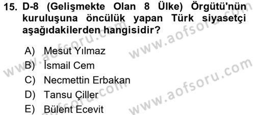 Türk Dış Politikası 2 Dersi 2016 - 2017 Yılı 3 Ders Sınavı 15. Soru