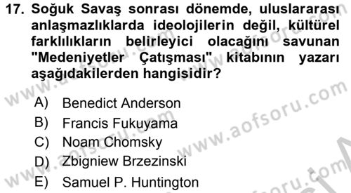 Türk Dış Politikası 2 Dersi 2016 - 2017 Yılı 3 Ders Sınavı 17. Soru