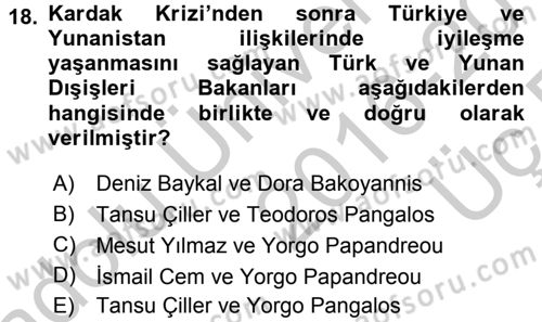Türk Dış Politikası 2 Dersi 2016 - 2017 Yılı 3 Ders Sınav Soruları 18. Soru
