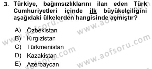 Türk Dış Politikası 2 Dersi 2016 - 2017 Yılı 3 Ders Sınav Soruları 3. Soru