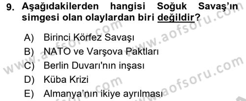 Türk Dış Politikası 2 Dersi 2016 - 2017 Yılı 3 Ders Sınav Soruları 9. Soru