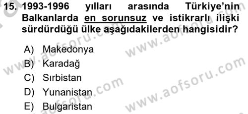 Türk Dış Politikası 2 Dersi 2016 - 2017 Yılı (Vize) Ara Sınav Soruları 15. Soru