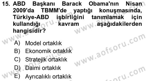 Türk Dış Politikası 2 Dersi 2016 - 2017 Yılı (Final) Dönem Sonu Sınavı 15. Soru