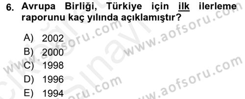 Türk Dış Politikası 2 Dersi 2017 - 2018 Yılı 3 Ders Sınav Soruları 6. Soru