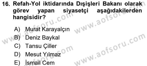 Türk Dış Politikası 2 Dersi 2017 - 2018 Yılı (Vize) Ara Sınav Soruları 16. Soru