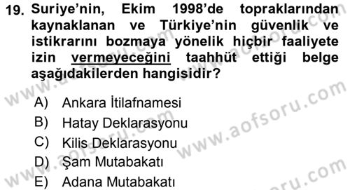 Türk Dış Politikası 2 Dersi 2017 - 2018 Yılı (Vize) Ara Sınav Soruları 19. Soru