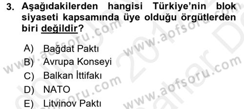 Türk Dış Politikası 2 Dersi 2017 - 2018 Yılı (Vize) Ara Sınav Soruları 3. Soru