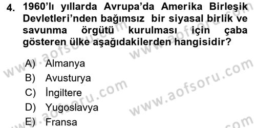 Türk Dış Politikası 2 Dersi 2017 - 2018 Yılı (Vize) Ara Sınav Soruları 4. Soru