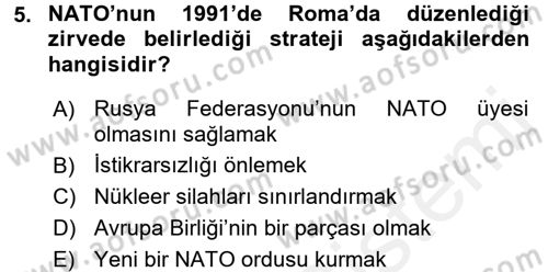 Türk Dış Politikası 2 Dersi 2017 - 2018 Yılı (Vize) Ara Sınav Soruları 5. Soru