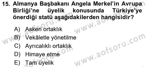 Türk Dış Politikası 2 Dersi 2017 - 2018 Yılı (Final) Dönem Sonu Sınavı 15. Soru