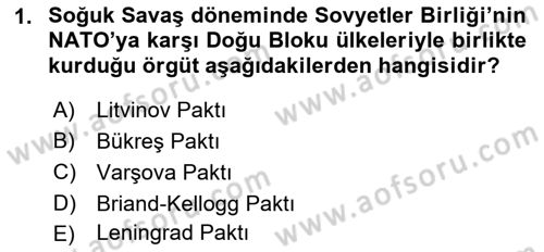 Türk Dış Politikası 2 Dersi 2018 - 2019 Yılı (Final) Dönem Sonu Sınav Soruları 1. Soru