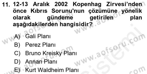 Türk Dış Politikası 2 Dersi 2018 - 2019 Yılı (Final) Dönem Sonu Sınav Soruları 11. Soru