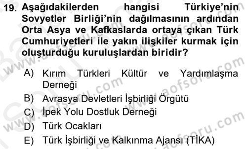 Türk Dış Politikası 2 Dersi 2018 - 2019 Yılı (Final) Dönem Sonu Sınav Soruları 19. Soru