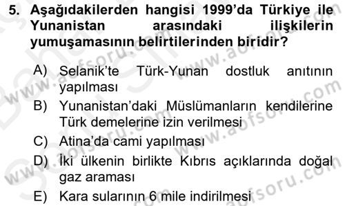 Türk Dış Politikası 2 Dersi 2018 - 2019 Yılı (Final) Dönem Sonu Sınav Soruları 5. Soru