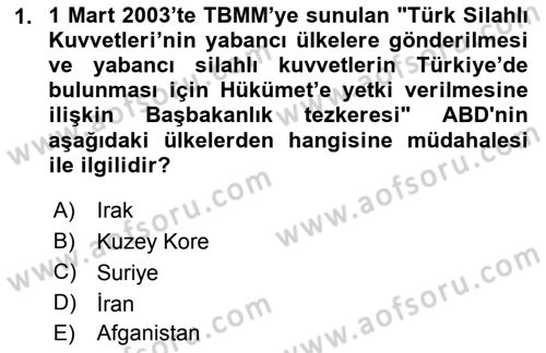 Türk Dış Politikası 2 Dersi 2018 - 2019 Yılı Yaz Okulu Sınavı 1. Soru