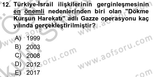 Türk Dış Politikası 2 Dersi 2018 - 2019 Yılı Yaz Okulu Sınav Soruları 12. Soru