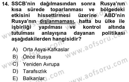 Türk Dış Politikası 2 Dersi 2018 - 2019 Yılı Yaz Okulu Sınavı 14. Soru