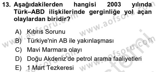Türk Dış Politikası 2 Dersi 2020 - 2021 Yılı Yaz Okulu Sınav Soruları 13. Soru