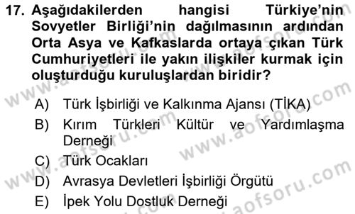 Türk Dış Politikası 2 Dersi 2020 - 2021 Yılı Yaz Okulu Sınav Soruları 17. Soru