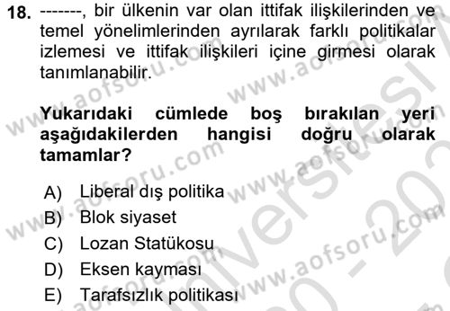 Türk Dış Politikası 2 Dersi 2020 - 2021 Yılı Yaz Okulu Sınav Soruları 18. Soru