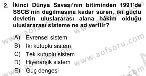 Türk Dış Politikası 2 Dersi 2020 - 2021 Yılı Yaz Okulu Sınav Soruları 2. Soru