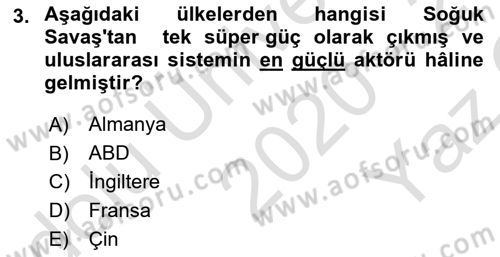 Türk Dış Politikası 2 Dersi 2020 - 2021 Yılı Yaz Okulu Sınavı 3. Soru