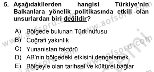 Türk Dış Politikası 2 Dersi 2020 - 2021 Yılı Yaz Okulu Sınav Soruları 5. Soru