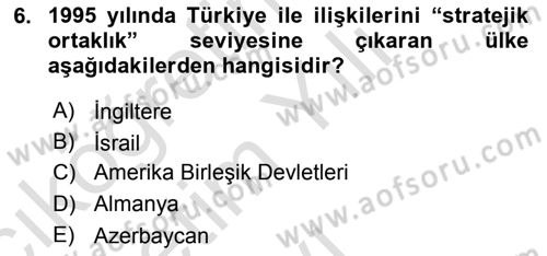 Türk Dış Politikası 2 Dersi 2020 - 2021 Yılı Yaz Okulu Sınav Soruları 6. Soru