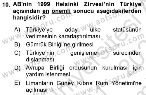 Türk Dış Politikası 2 Dersi 2021 - 2022 Yılı (Final) Dönem Sonu Sınavı 10. Soru