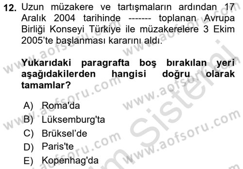 Türk Dış Politikası 2 Dersi 2021 - 2022 Yılı (Final) Dönem Sonu Sınav Soruları 12. Soru