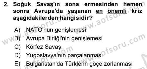 Türk Dış Politikası 2 Dersi 2021 - 2022 Yılı (Final) Dönem Sonu Sınav Soruları 2. Soru