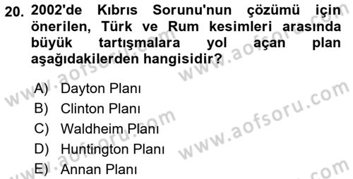 Türk Dış Politikası 2 Dersi 2021 - 2022 Yılı (Final) Dönem Sonu Sınav Soruları 20. Soru