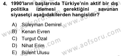 Türk Dış Politikası 2 Dersi 2021 - 2022 Yılı (Final) Dönem Sonu Sınav Soruları 4. Soru