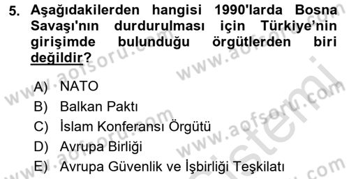 Türk Dış Politikası 2 Dersi 2021 - 2022 Yılı (Final) Dönem Sonu Sınav Soruları 5. Soru