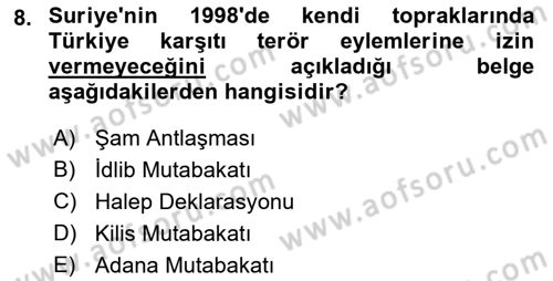 Türk Dış Politikası 2 Dersi 2021 - 2022 Yılı (Final) Dönem Sonu Sınav Soruları 8. Soru