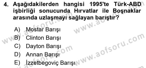Türk Dış Politikası 2 Dersi 2022 - 2023 Yılı Yaz Okulu Sınav Soruları 4. Soru