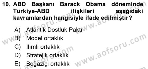 Türk Dış Politikası 2 Dersi 2023 - 2024 Yılı (Vize) Ara Sınavı 10. Soru