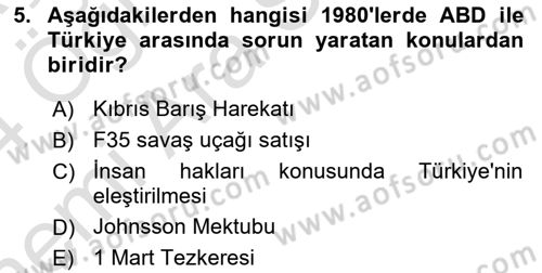 Türk Dış Politikası 2 Dersi 2023 - 2024 Yılı (Vize) Ara Sınavı 5. Soru