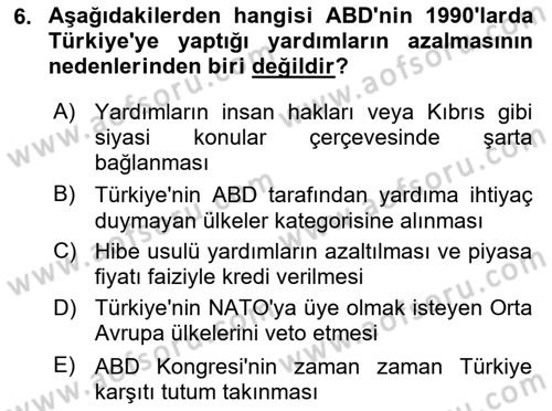 Türk Dış Politikası 2 Dersi 2023 - 2024 Yılı (Vize) Ara Sınavı 6. Soru