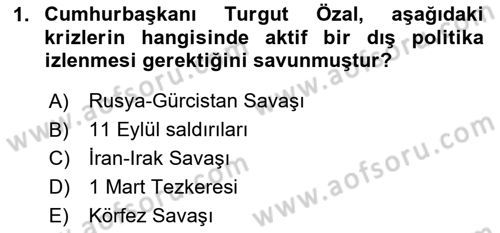 Türk Dış Politikası 2 Dersi 2023 - 2024 Yılı (Final) Dönem Sonu Sınav Soruları 1. Soru