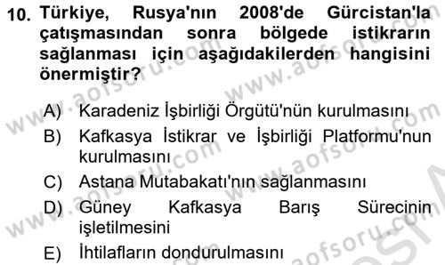 Türk Dış Politikası 2 Dersi 2023 - 2024 Yılı (Final) Dönem Sonu Sınav Soruları 10. Soru