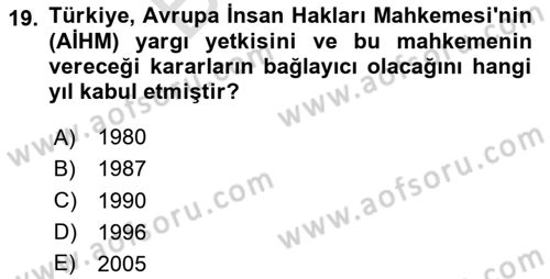 Türk Dış Politikası 2 Dersi 2023 - 2024 Yılı (Final) Dönem Sonu Sınav Soruları 19. Soru