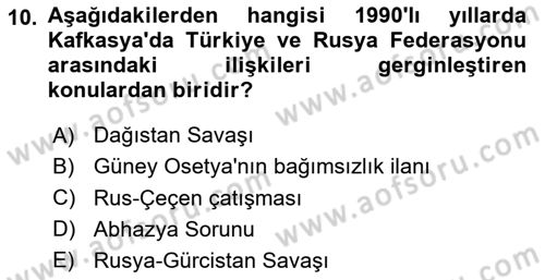 Türk Dış Politikası 2 Dersi 2024 - 2025 Yılı (Final) Dönem Sonu Sınav Soruları 10. Soru