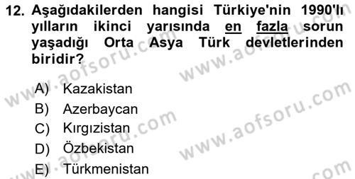 Türk Dış Politikası 2 Dersi 2024 - 2025 Yılı (Final) Dönem Sonu Sınav Soruları 12. Soru