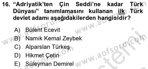 Türk Dış Politikası 2 Dersi 2024 - 2025 Yılı (Final) Dönem Sonu Sınav Soruları 16. Soru