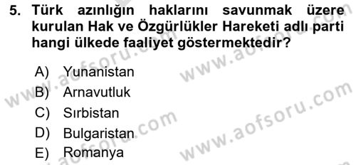 Türk Dış Politikası 2 Dersi 2024 - 2025 Yılı (Final) Dönem Sonu Sınav Soruları 5. Soru