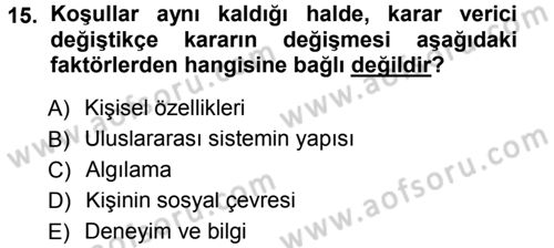 Uluslararası İlişkiler Kuramları 1 Dersi 2012 - 2013 Yılı (Final) Dönem Sonu Sınav Soruları 15. Soru
